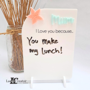Mum I Love you because | Whiteboard Sign | Mother's Day